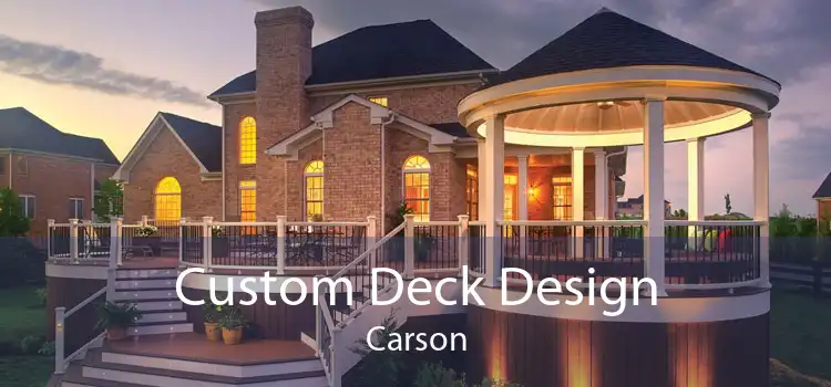 Custom Deck Design Carson