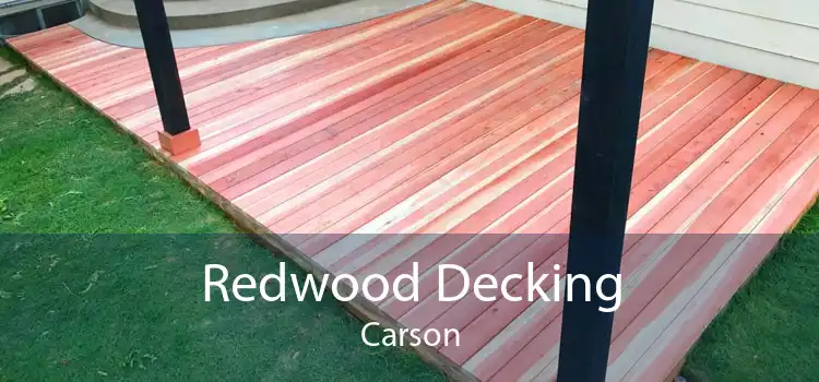 Redwood Decking Carson